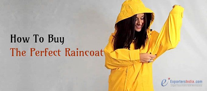 How to Buy The Perfect Raincoat?