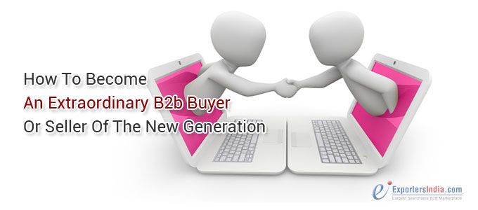 Become An Extraordinary B2b Buyer Or Seller