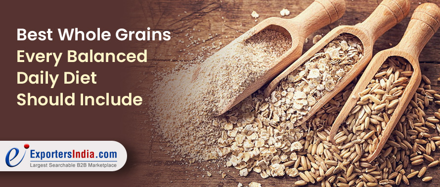 Best Whole Grains Every Balanced Daily Diet Should Include