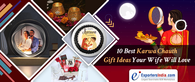 10 Best Karwa Chauth Gift Ideas Your Wife Will Love