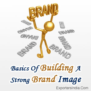 Basics Of Building A Strong Brand Image