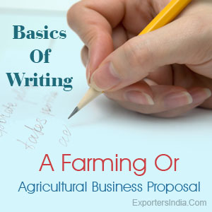 Basics Of Writing A Farming Or Agricultural Business Proposal