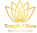 Temple Vibes  Beyond Sound