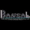 Bansal Pipe Fittings Industries Pvt. Ltd