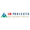 Lm Projects and Equipment Rentals
