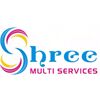 Shree Multi Services