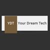 Your Dream Tech