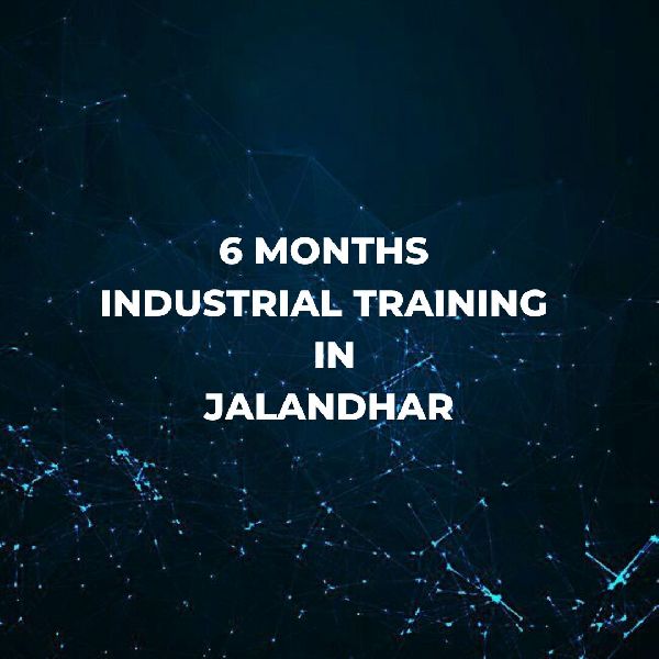 6 Month Industrial Training in Jalandhar