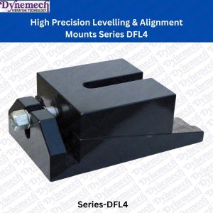 Series dfl4 High Precision Levelling Alignment Mounts