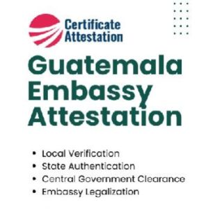 Guatemala Embassy Attestation Services