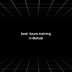 Best Azure Training in Mohali
