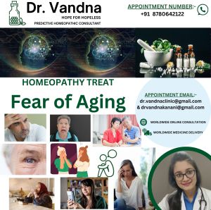 Online Homeopathy Consultation for Fear OF Aging